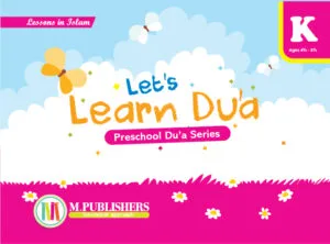 Let’s Learn Du’a – K